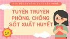 Tuyên truyền phòng chông bệnh sốt xuất huyết